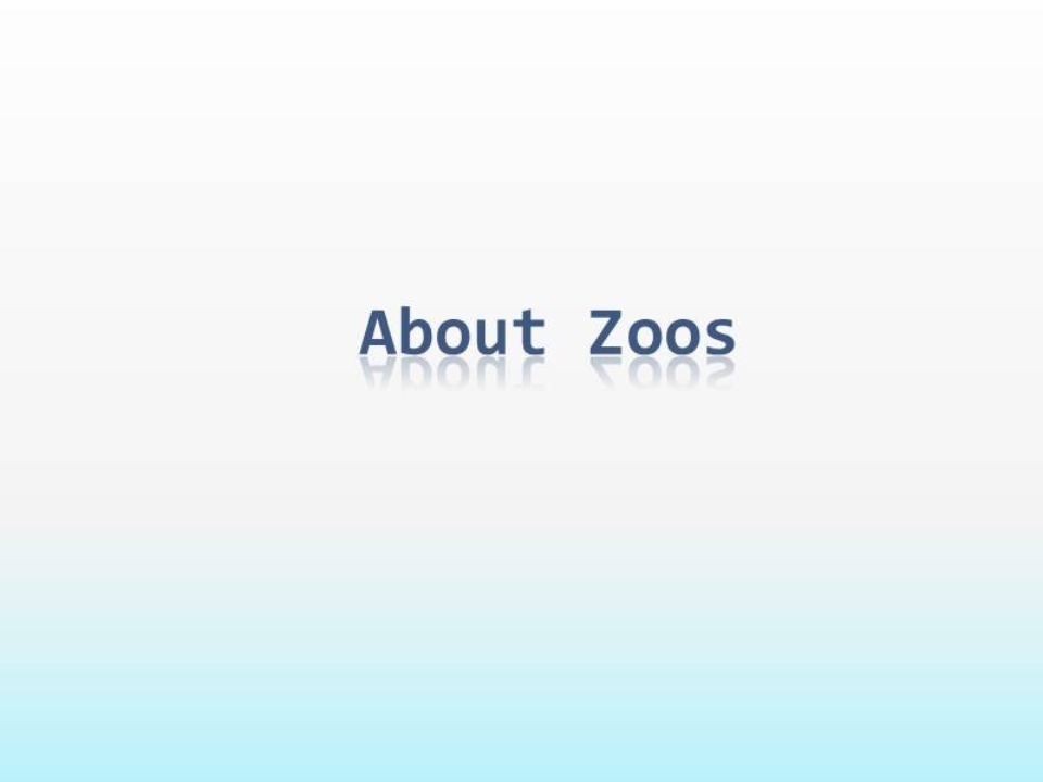 About Zoos